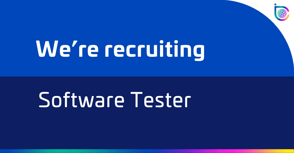 We’re Recruiting – Software Tester